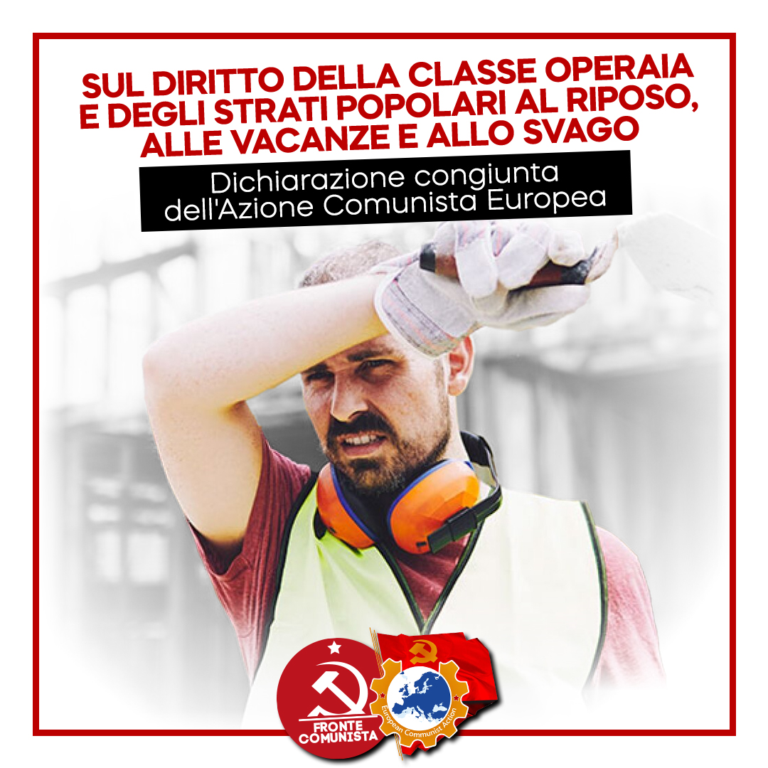 Sul diritto della classe operaia e degli strati popolari al riposo, alle vacanze e allo svago