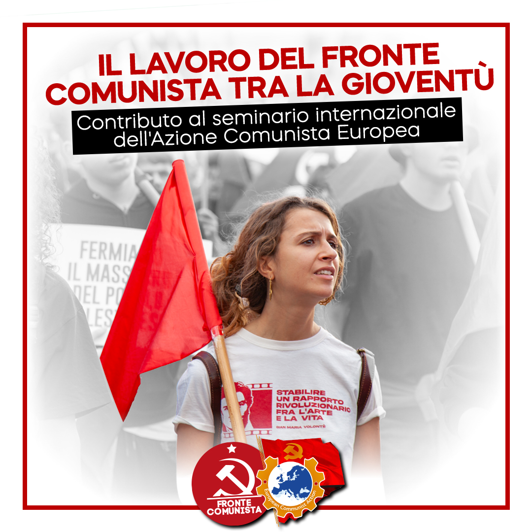 Il lavoro del Fronte Comunista tra la gioventù. Contributo per l'incontro dell'Azione Comunista Europea del 28/09/2024