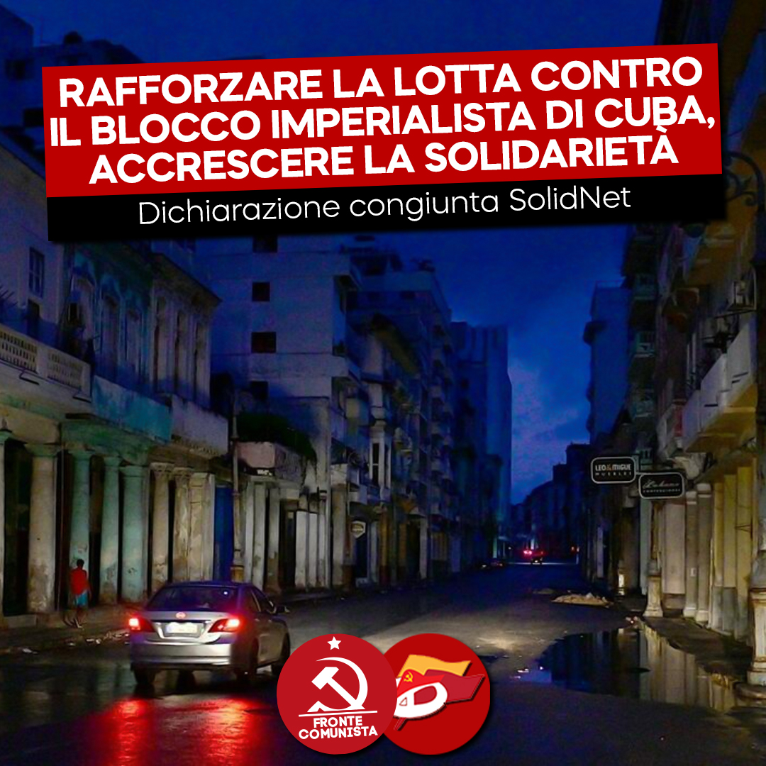 SolidNet: Rafforzare la lotta contro il blocco imperialista di Cuba, accrescere la solidarietà