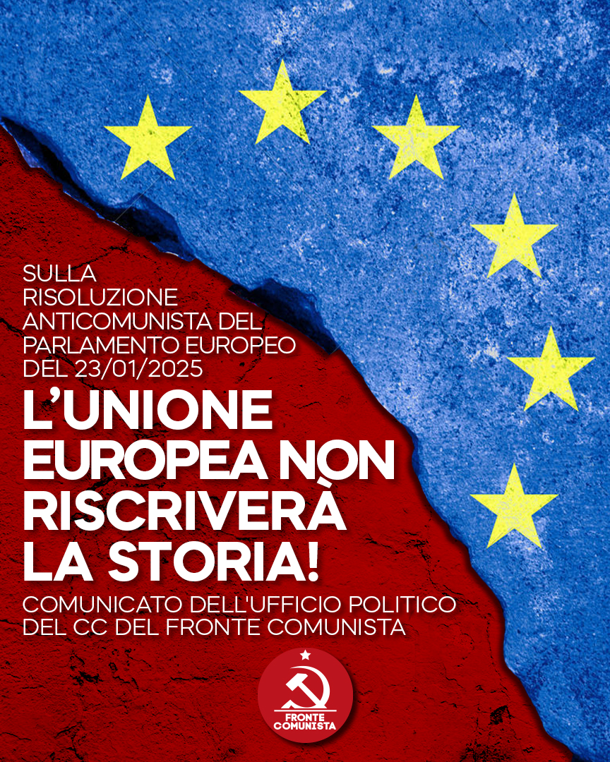 Sulla risoluzione anticomunista del Parlamento Europeo del 23/01/2025